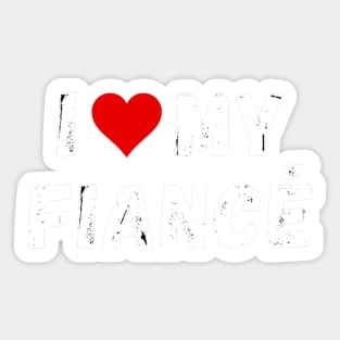 I love my fiancé- I heart my fiancé Sticker